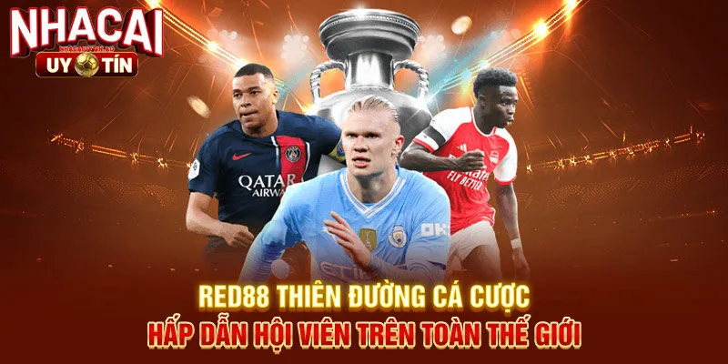 Red88 thiên đường cá cược hấp dẫn hội viên trên toàn thế giới